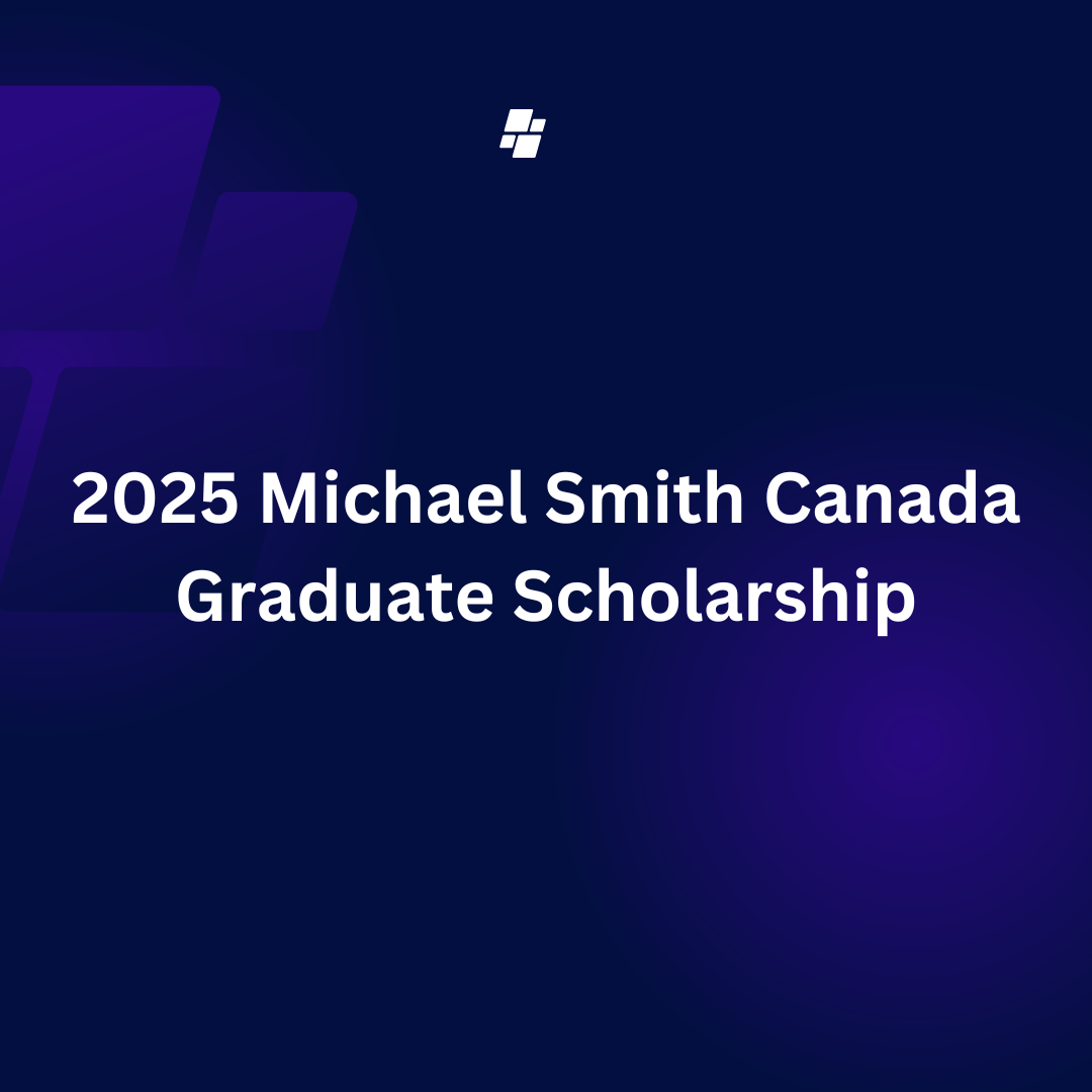 Michael Smith Canada Graduate Scholarship 