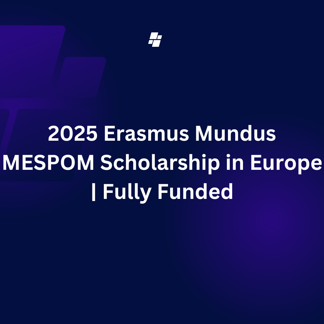 Erasmus Mundus MESPOM Scholarship